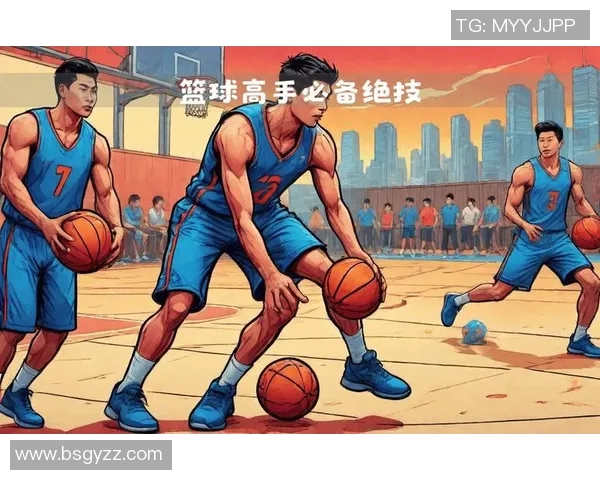 提升篮球速度的科学训练方法与技巧解析